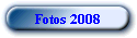 Fotos 2008