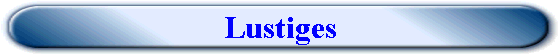 Lustiges