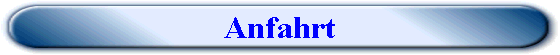 Anfahrt