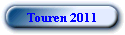 Touren 2011