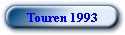 Touren 1993